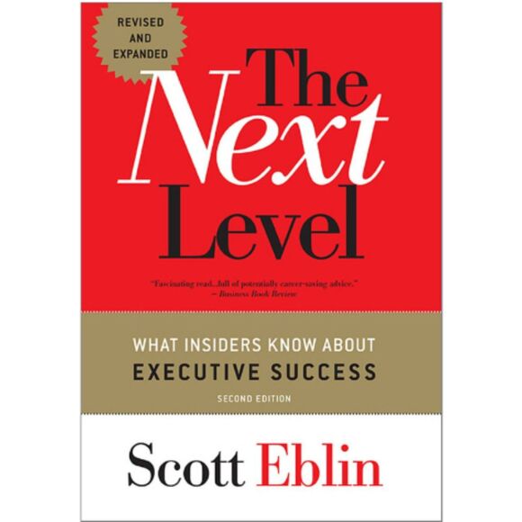 The Next Level: What Insiders Know About Executive Success 2nd Ed, Book - Picture 1 of 1
